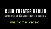 CLUB THEATER BERLIN - Video